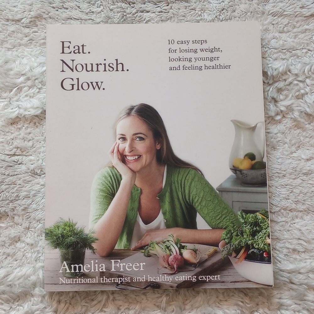 Eat. Nourish. Grow. Amelia Freer Book